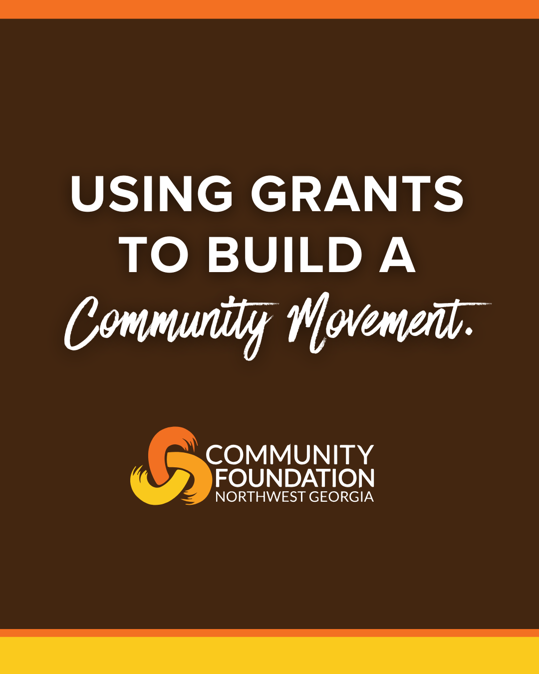Using Grants To Build a Community Movement