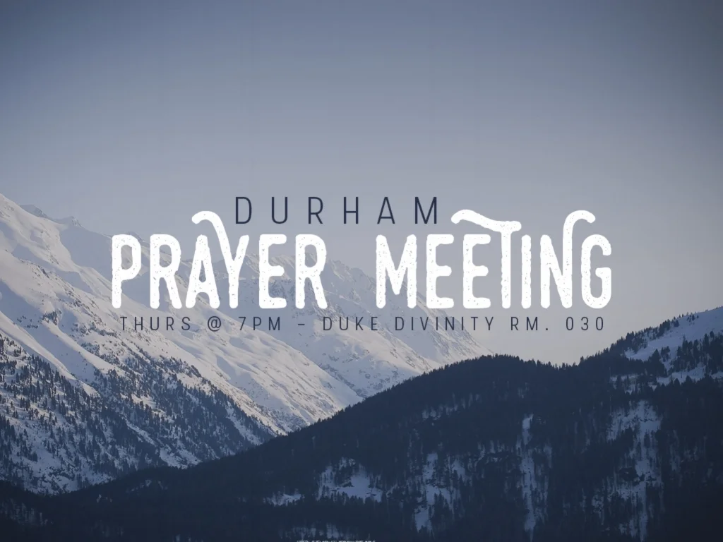 Prayer Meeting - Durham