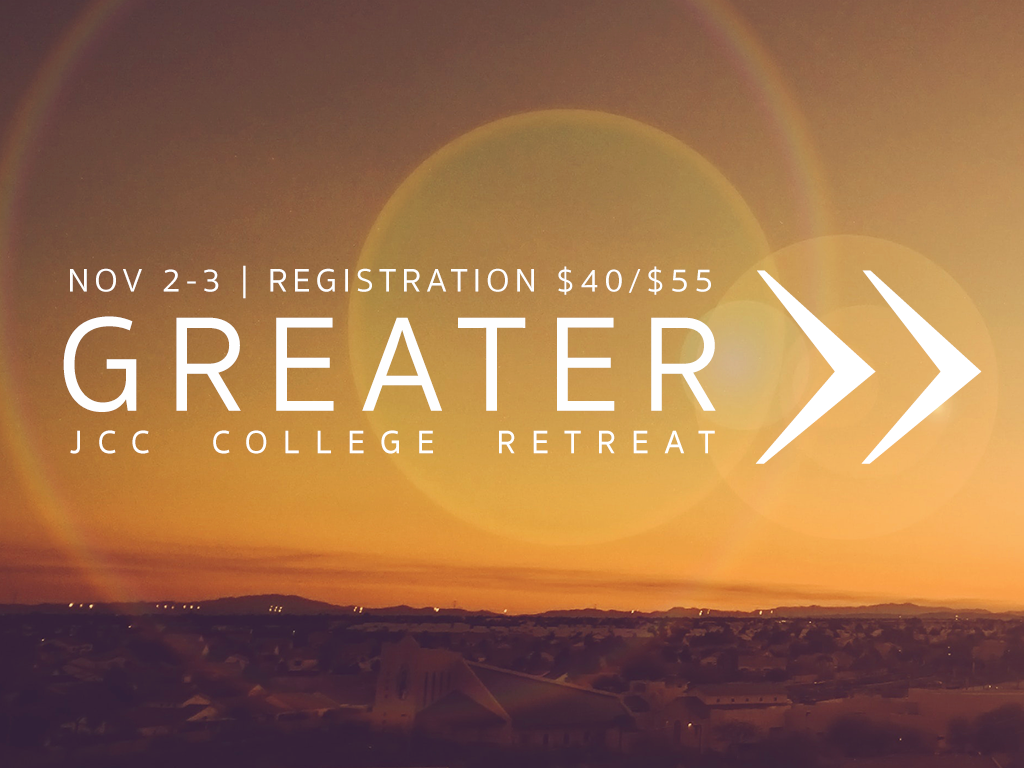 JCC College Retreat: GREATER