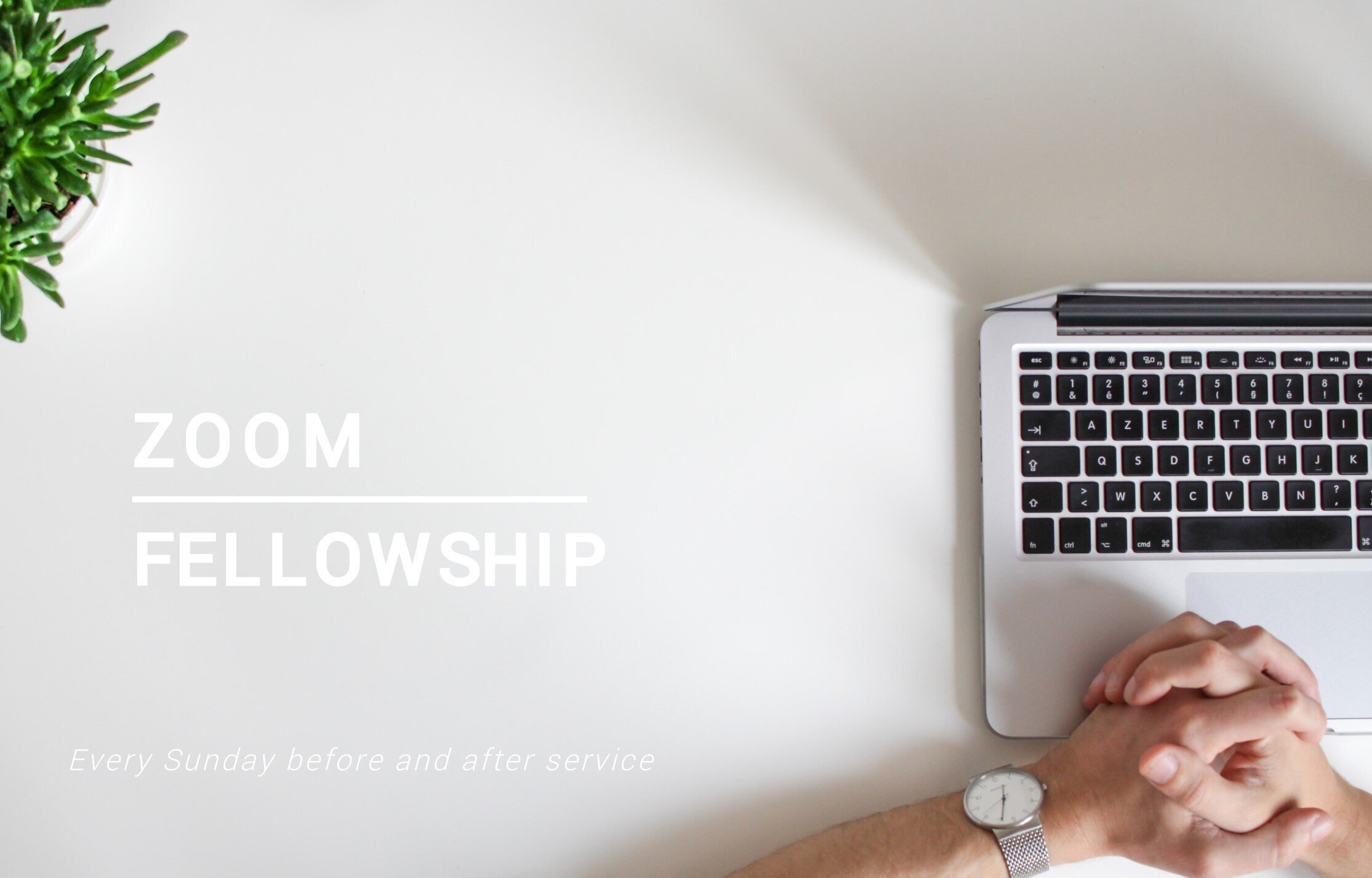 Zoom Fellowship