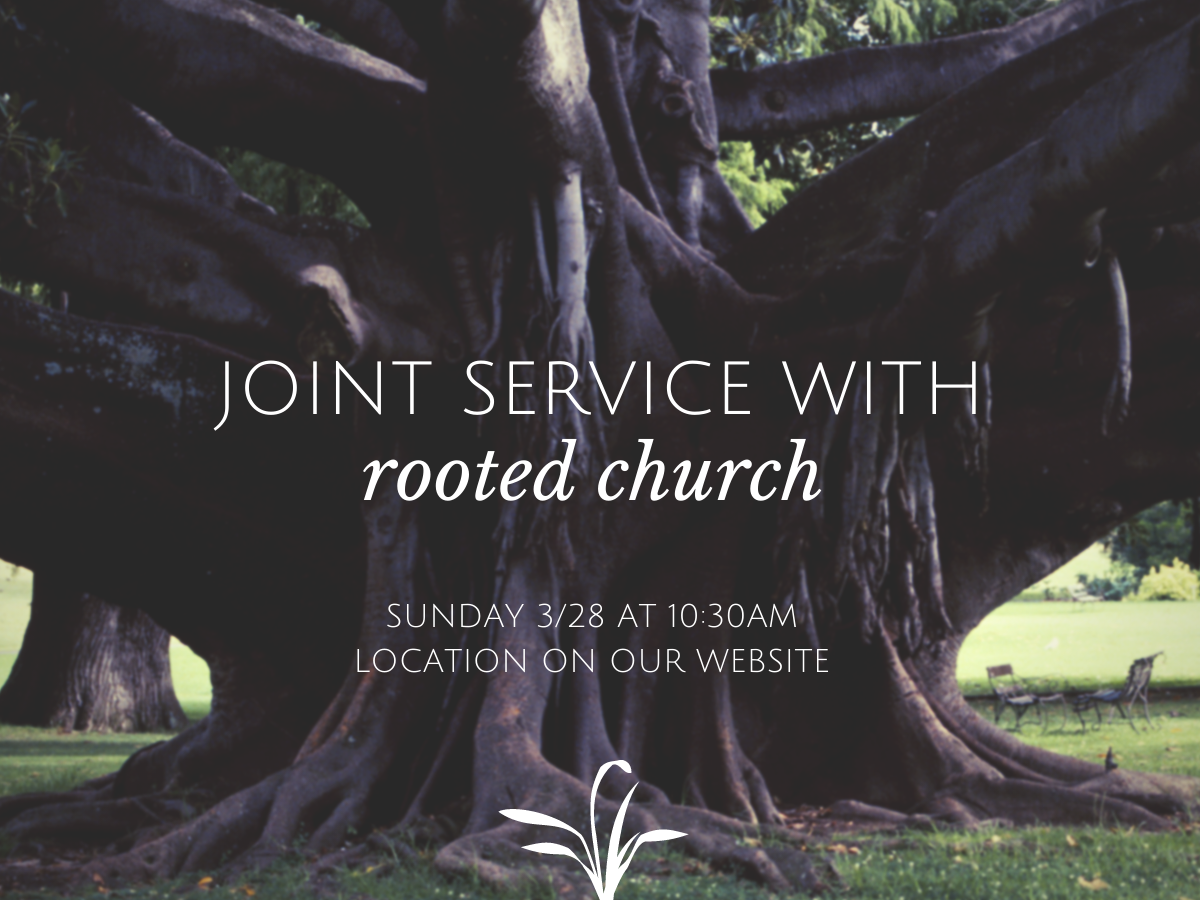 Joint Service with Rooted Church