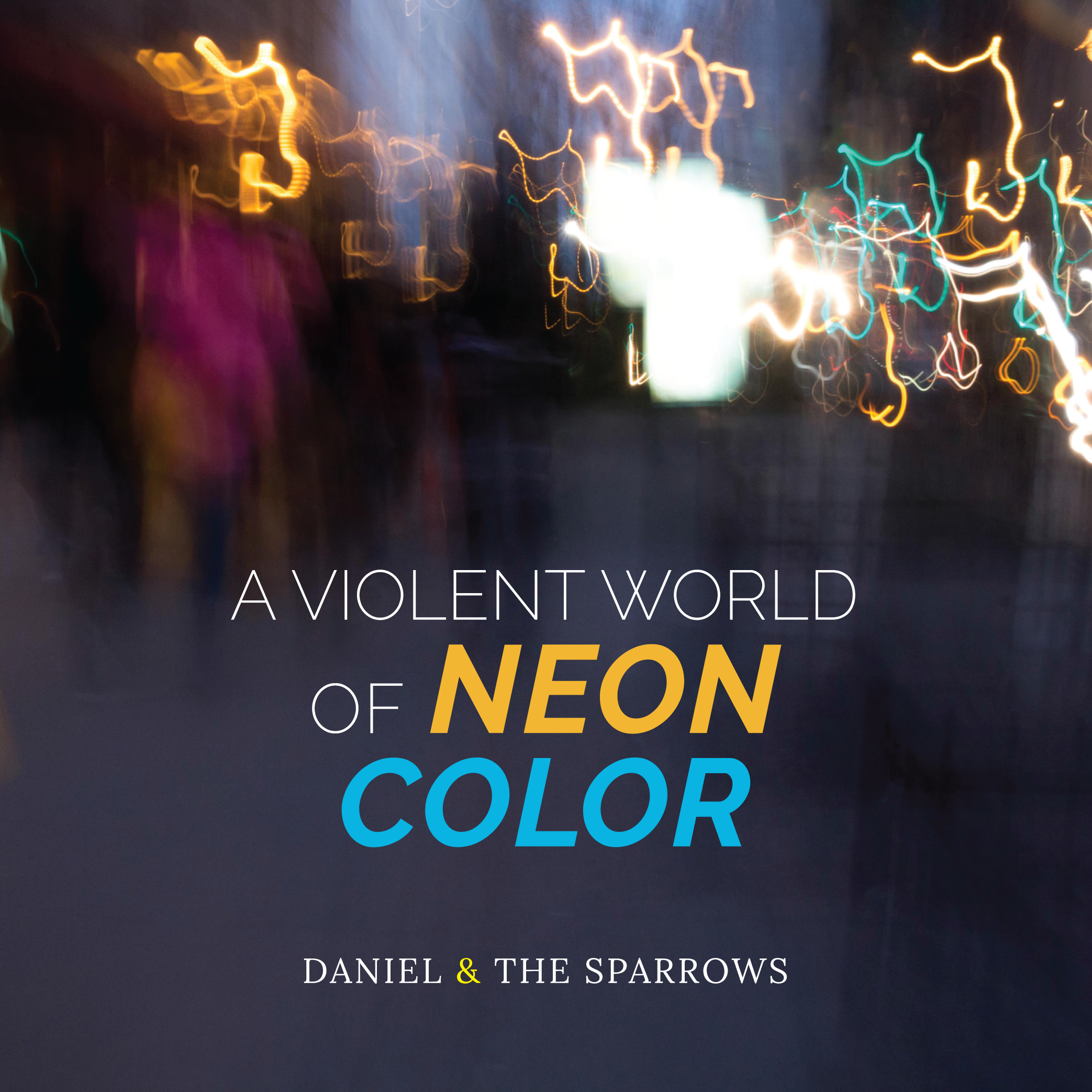 A Violent World of Neon Colour CD Cover.jpg.png