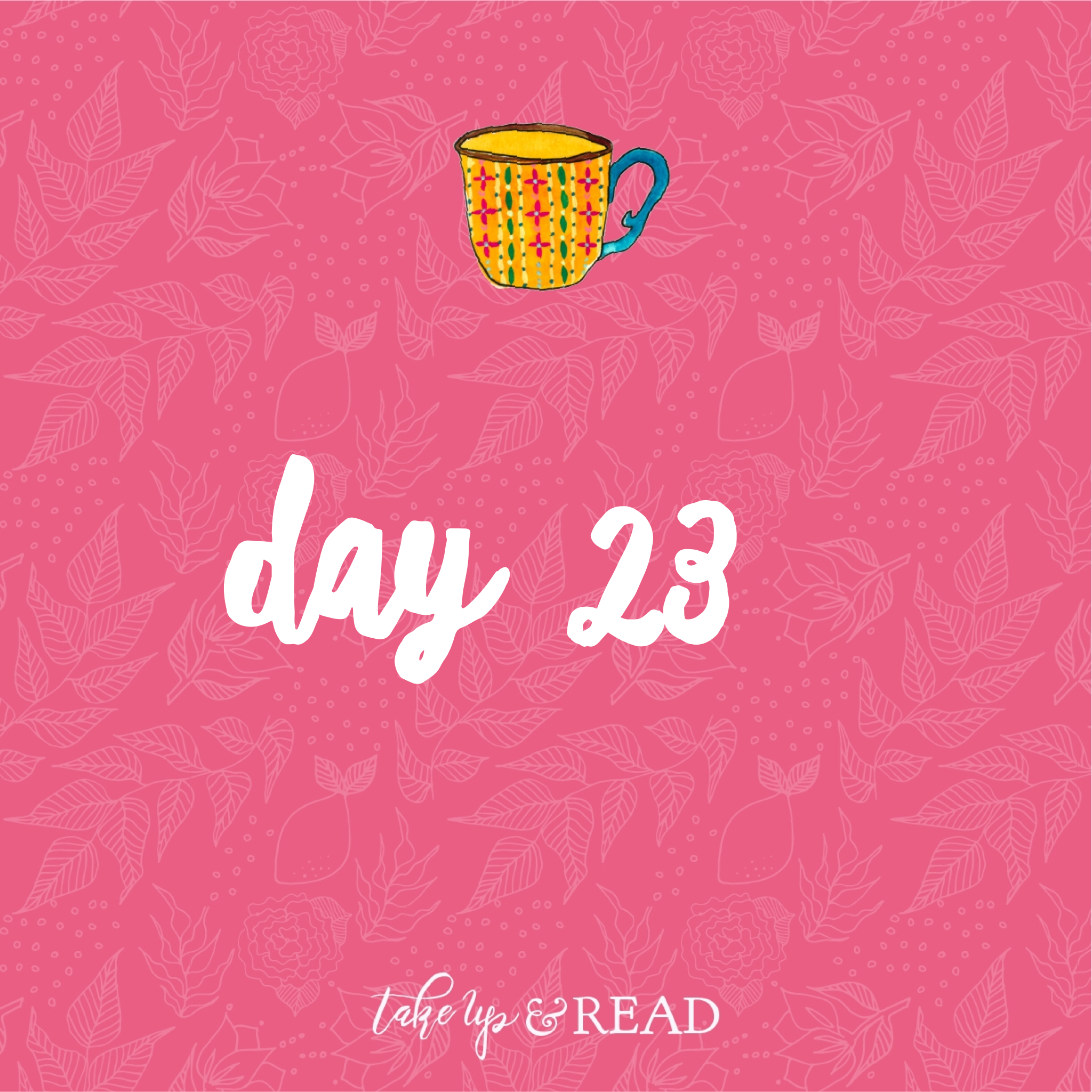 Day Twenty-three