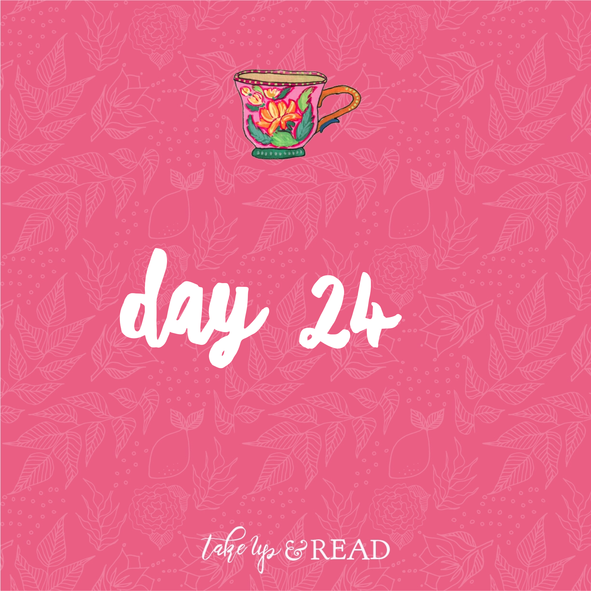 Day Twenty-four