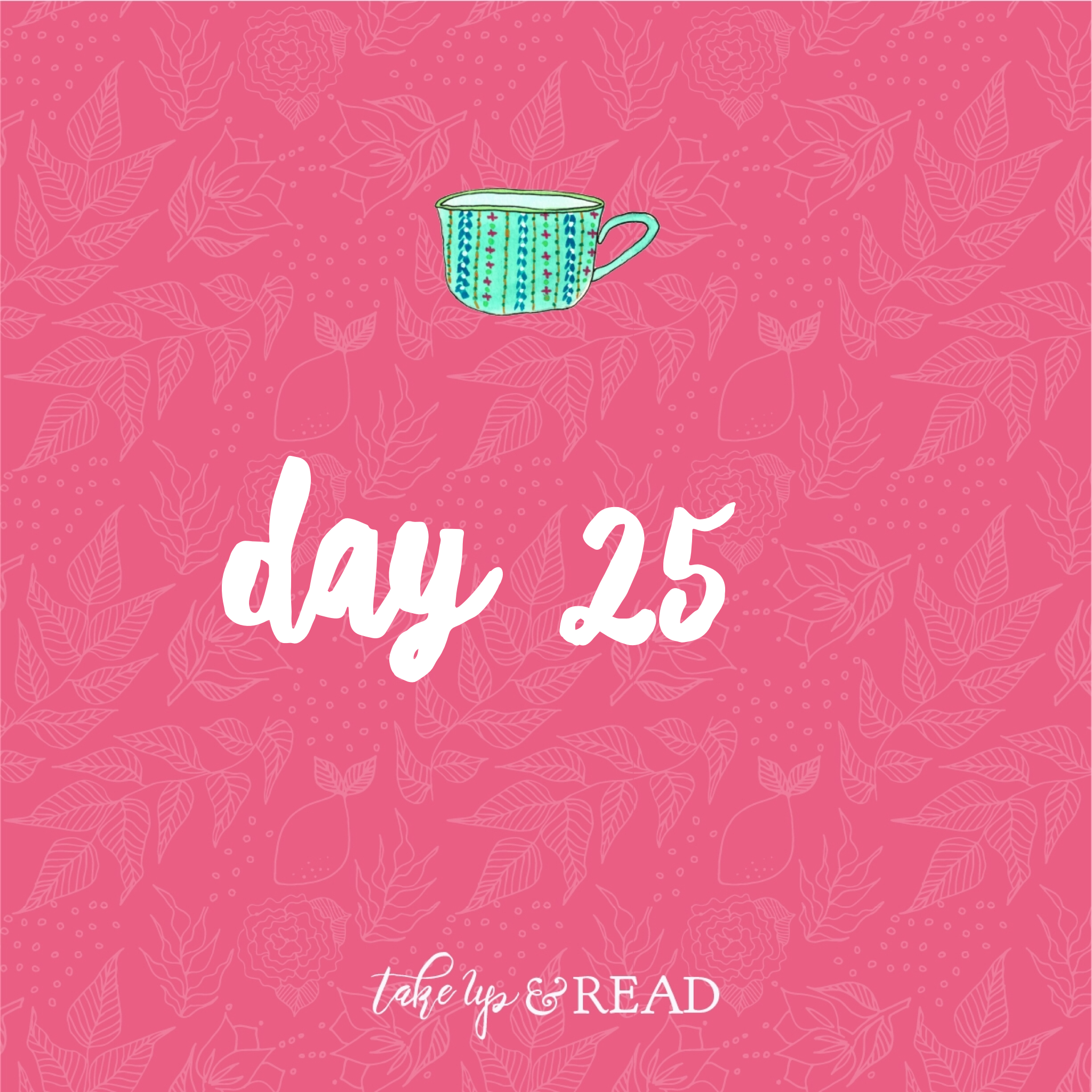 Day Twenty-five