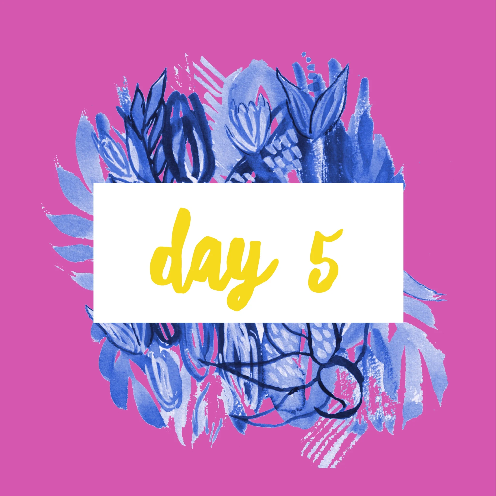 Day Five