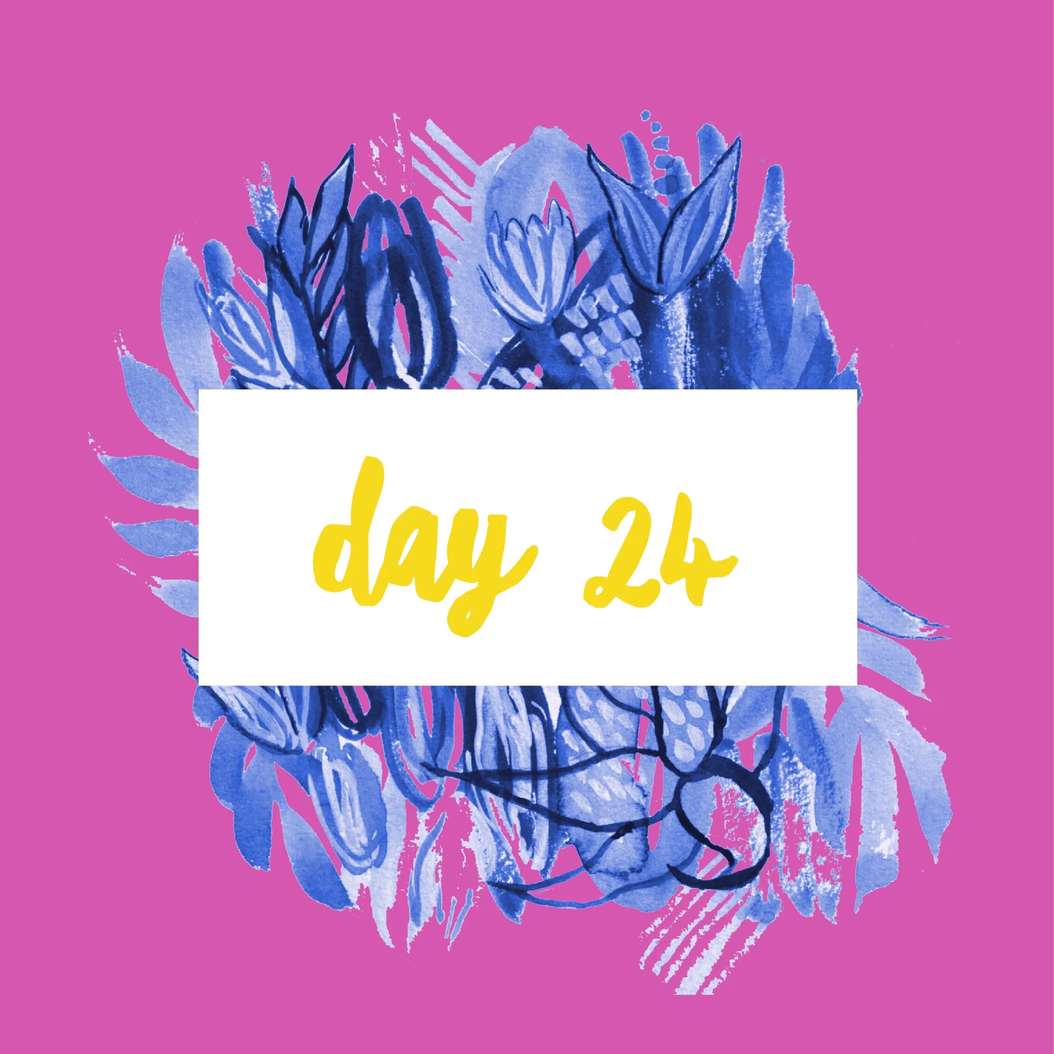 Day Twenty-Four