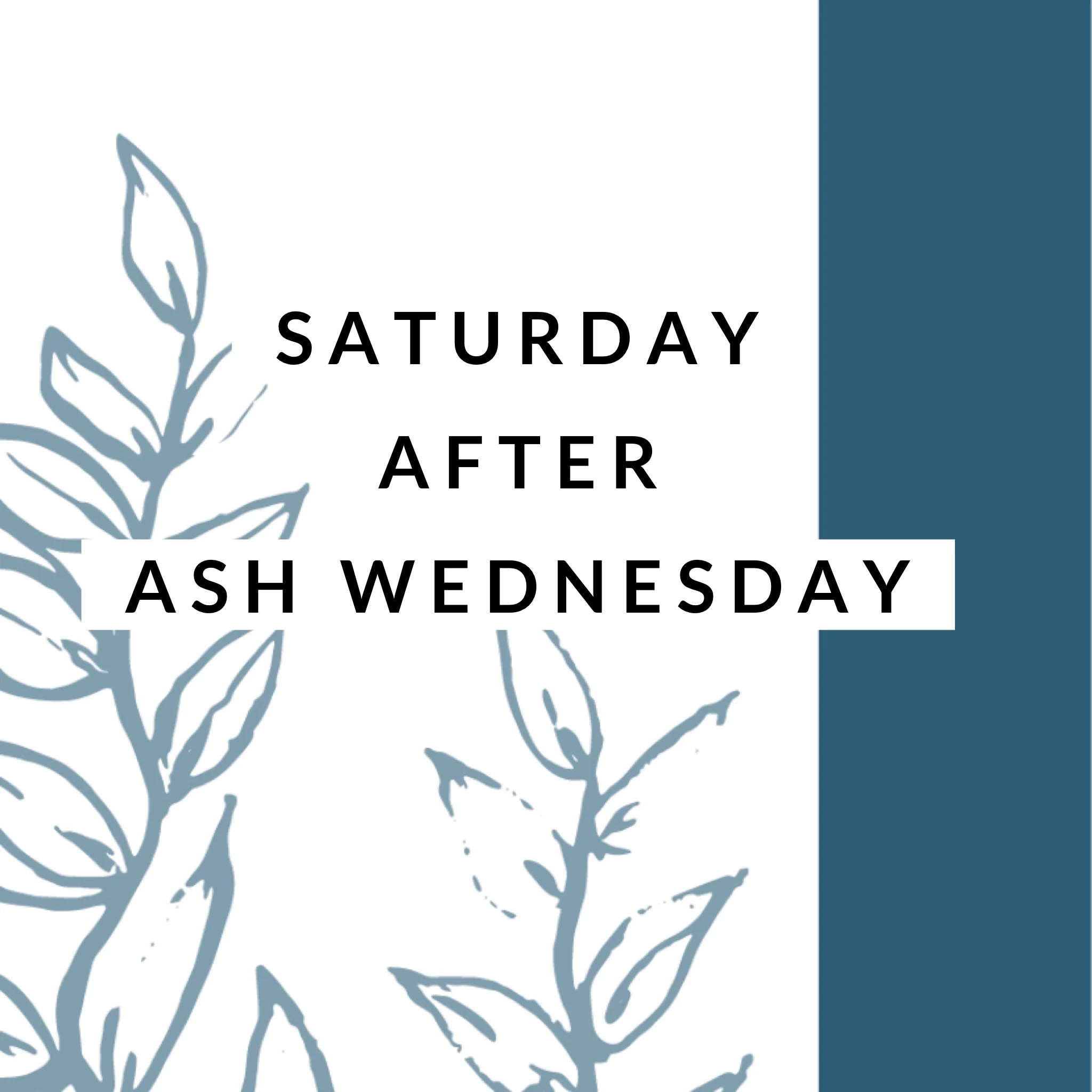 Saturday After Ash Wednesday