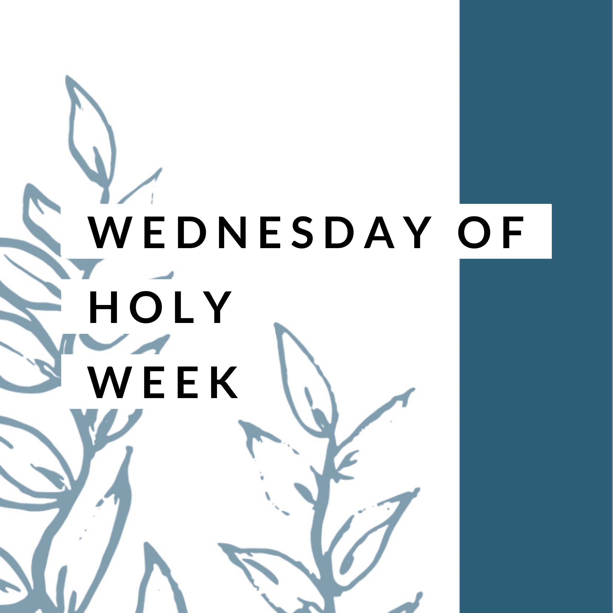 Wednesday of Holy Week