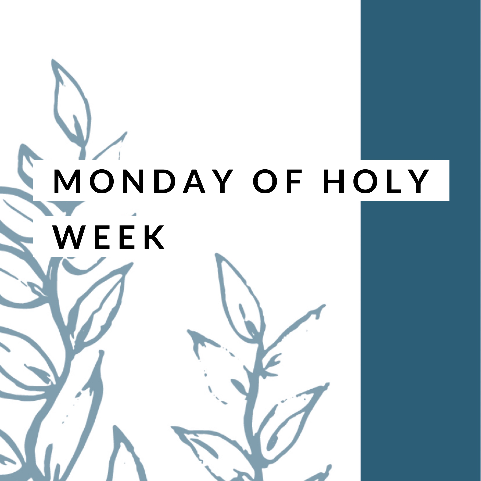 Monday of Holy Week