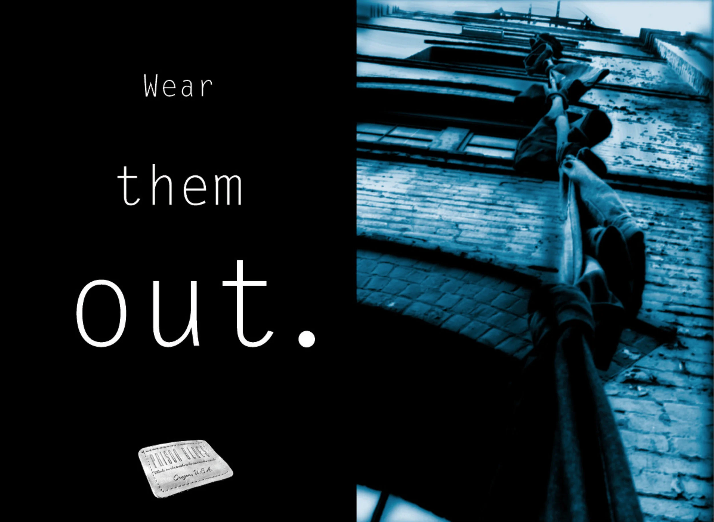 Wear Them Out