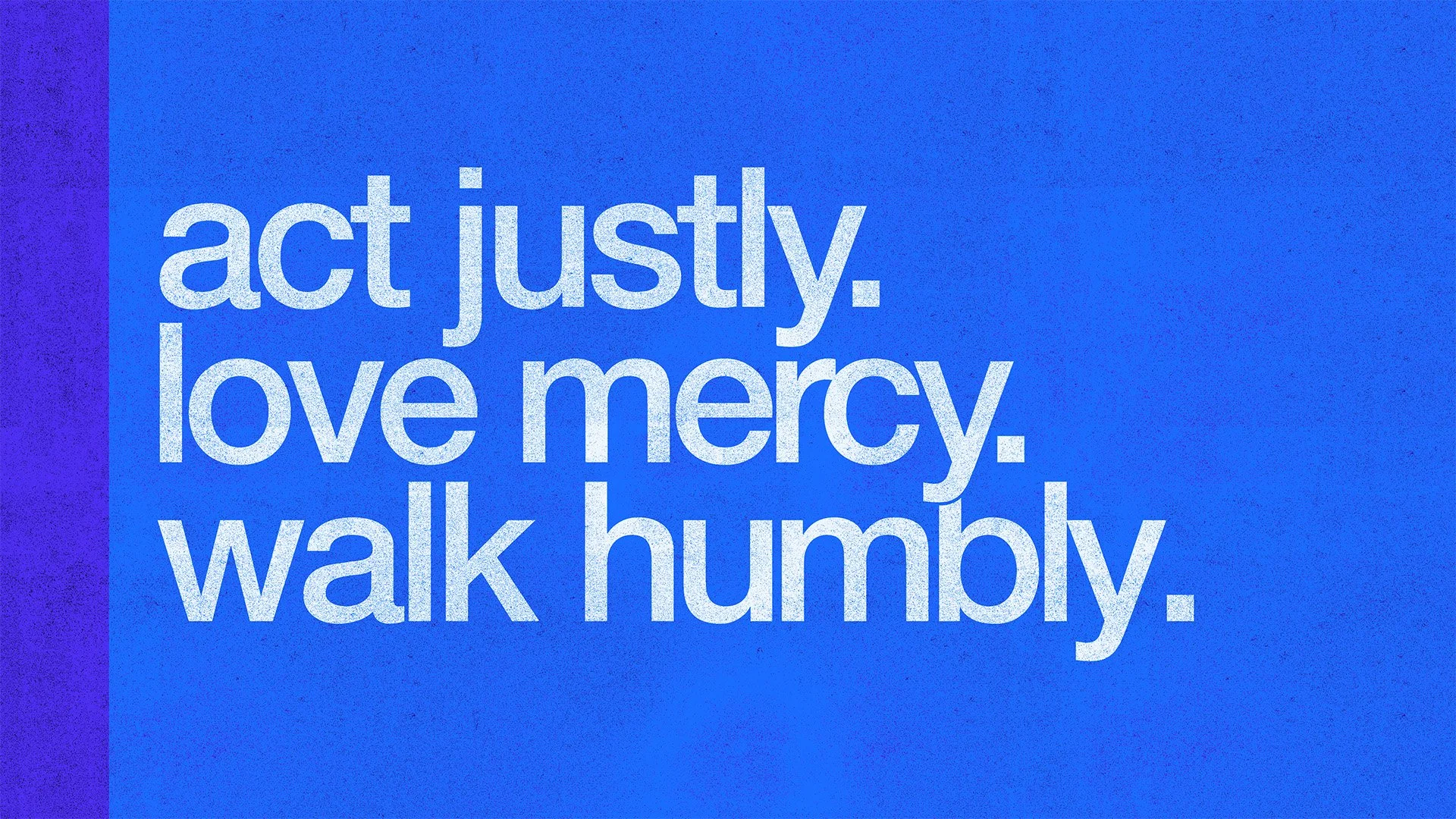 Act-Justly-Love-Mercy_Act-Justly-Love-Mercy_Title-Slide.jpg