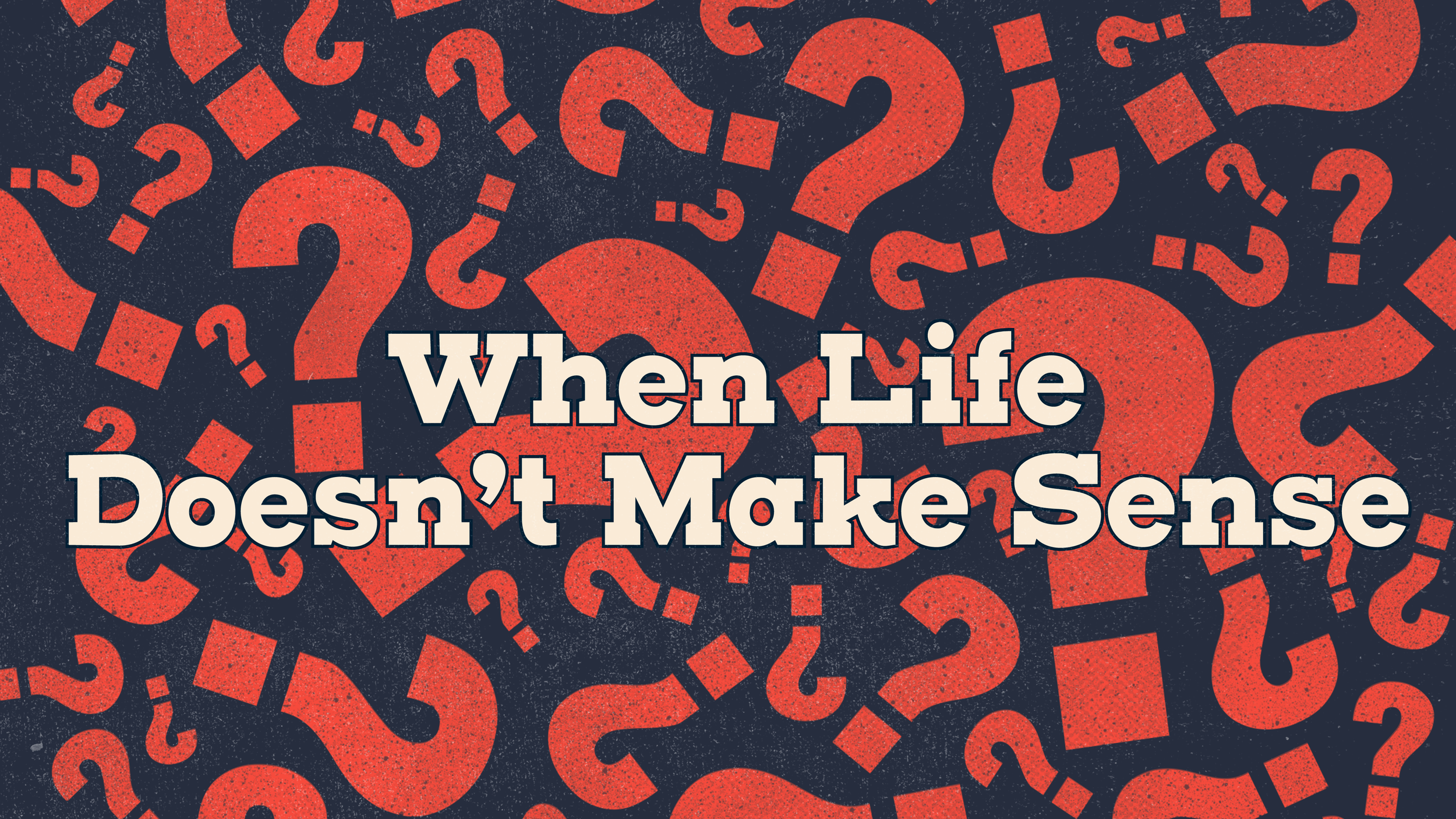 When LIfe Doesn't Make Sense_Title.png