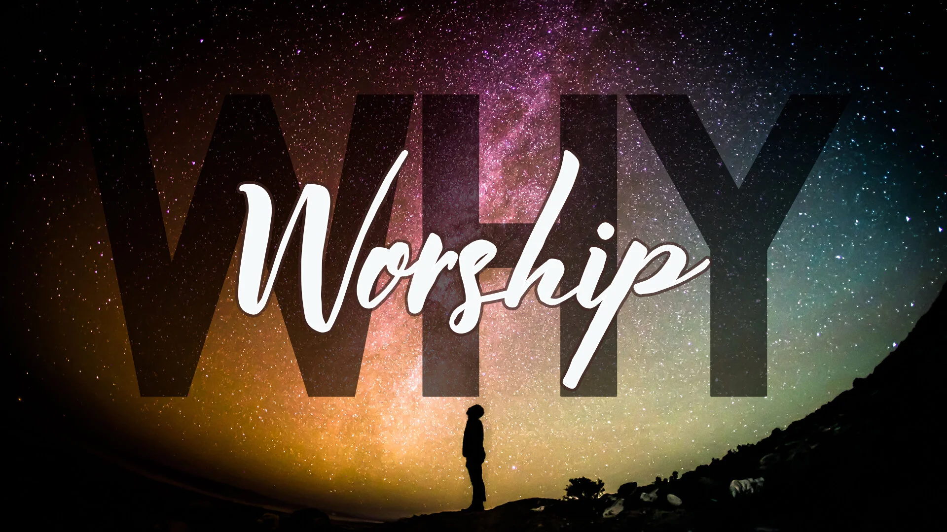 Why Worship.jpg
