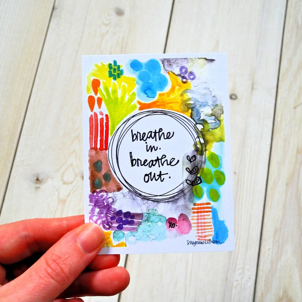 breathe in, breathe out - wisdom card - 2.75 x 3.75 inches