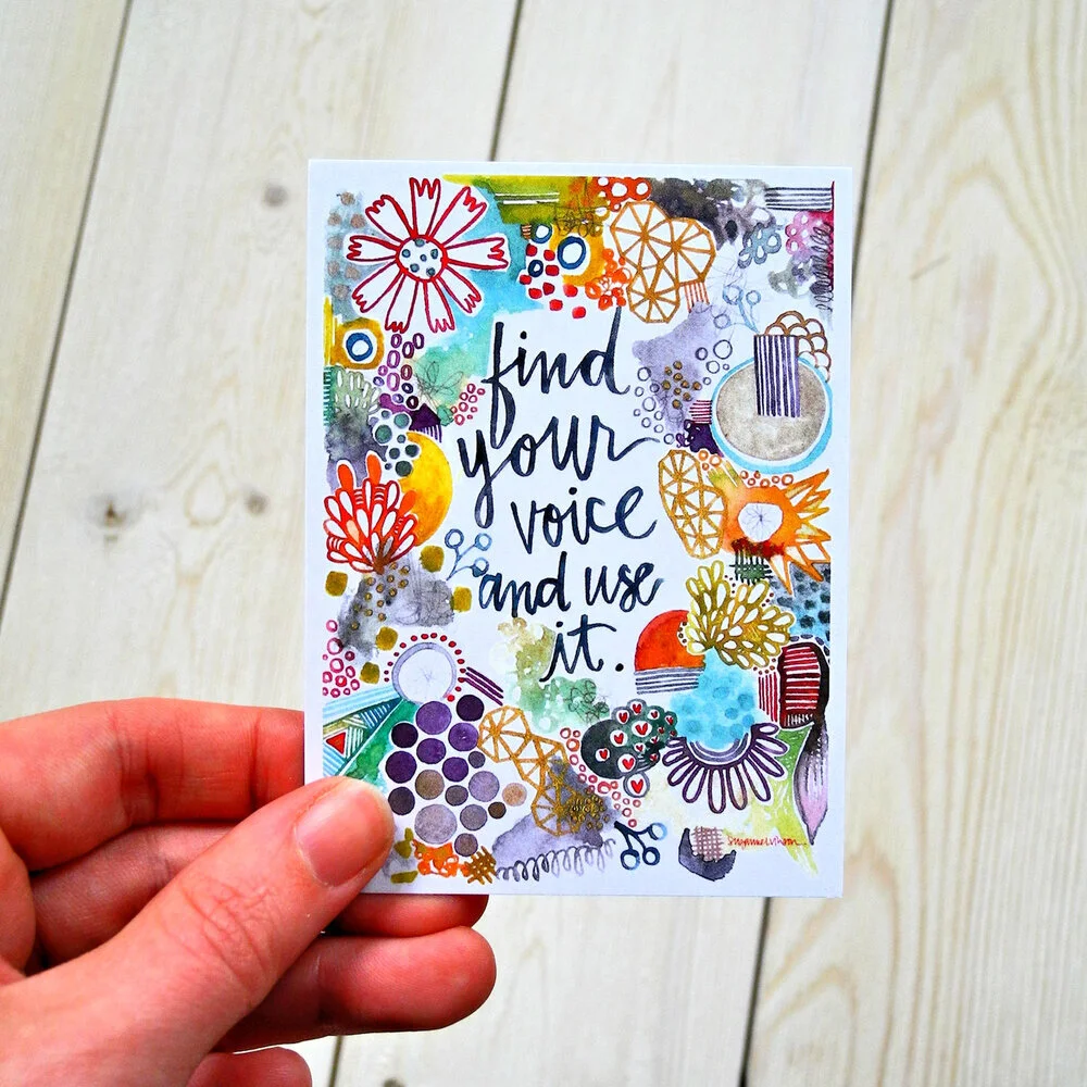 find your voice and use it - wisdom card - 2.75 x 3.75 inches