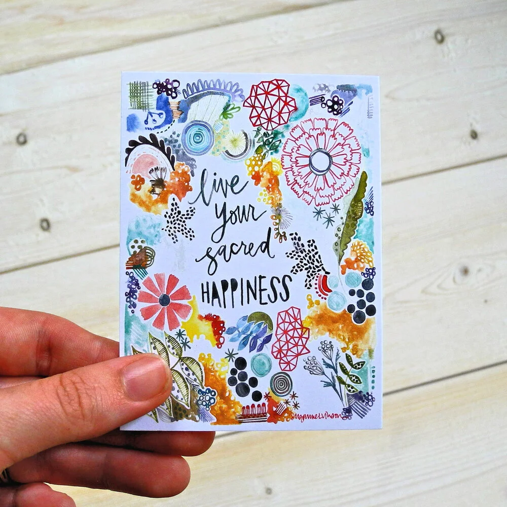 live your sacred happiness - wisdom card - 2.75 x 3.75 inches
