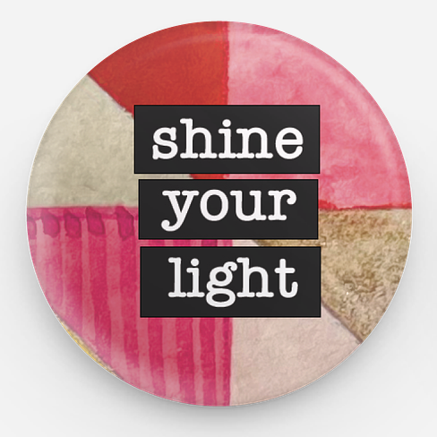 Love One Another Shine Your Kind Shine Your Light Use Kind Sight 1.5 inch pinback button set of 25 by Suzanne L. Vinson | Silver Tree Art