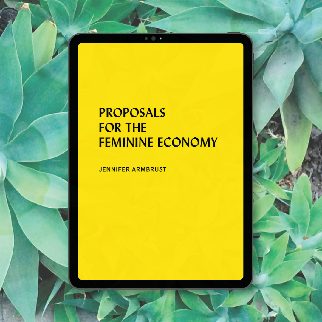 Proposals for the Feminine Economy Ebook