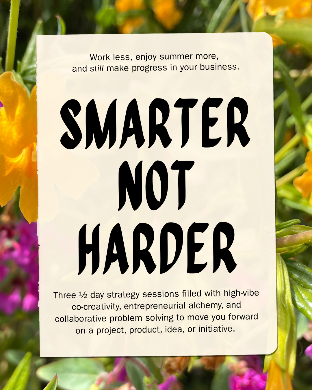 Smarter Not Harder