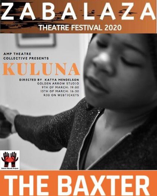 AMP Theatre Collective will be debuting its new play Kuluna at Baxter Theatre's Zabalaza Theatre Festival. Kuluna is directed by @katyamendelson and co-written by Mendelson, @gomez_bakwene and Lauren Kasongo. AMP Theatre Collective&rsquo;s cast, comp