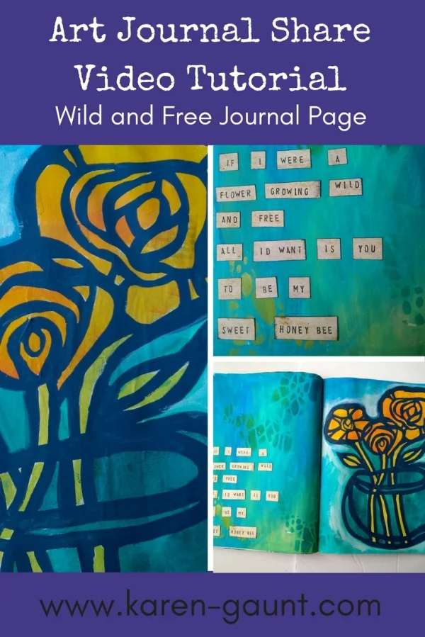 A mixed media Art Journal Page - Wild and Free is an Art Journal Spread made using Stencilgirl Stencils. I'm sharing a journal spread from the archives today with you. This page was made last year but I am still completely in love with this stencil from Suzi Dennis! Art Journal Ideas using lyrics are one of my favorite things to make! @karengaunt #mixedmedia #artjournal #artjournalideas #journalpages #mixedmediaideas