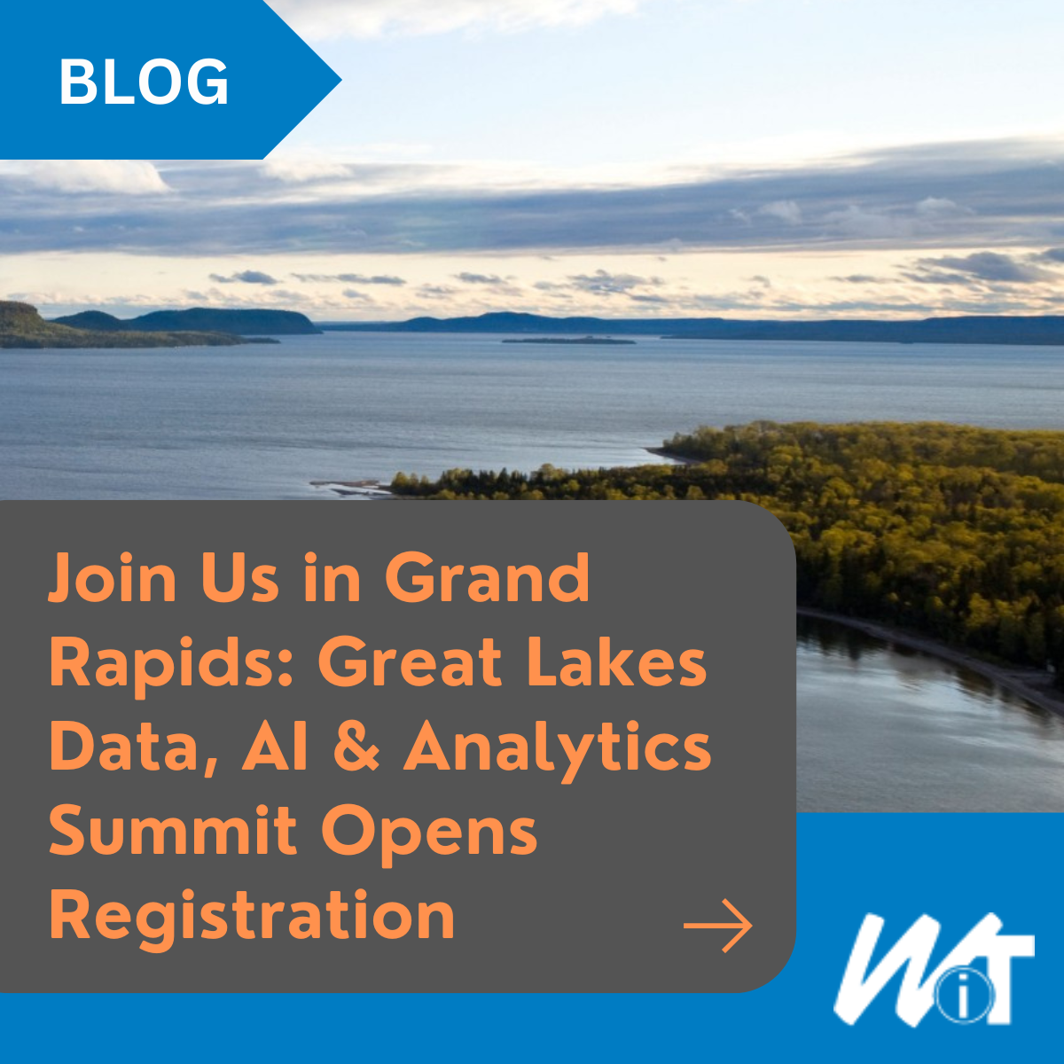 Join Us in Grand Rapids: Great Lakes Data, AI & Analytics Summit Opens Registration