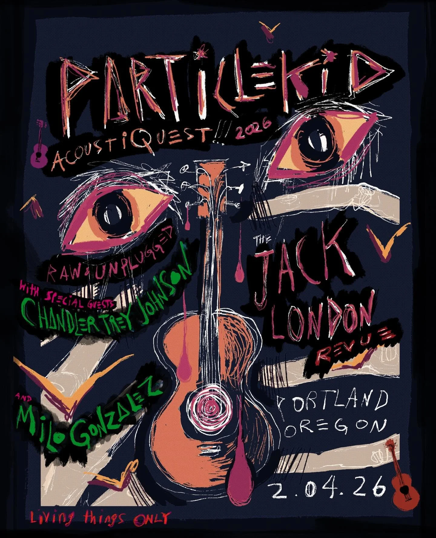 Hi!! @chandler_trey_johnson and @milogonzalezmusic just added to lineup in Portland at @jacklondonrevue on 2/4/26!!! ⚡️🫀⚡️🫀⚡️ #AcoustiQuest2026 #ParticleKid #livingthingsonly