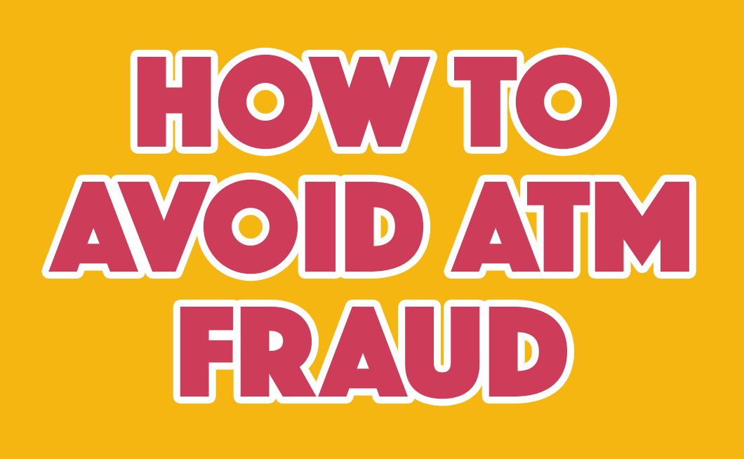 How to avoid ATM fraud