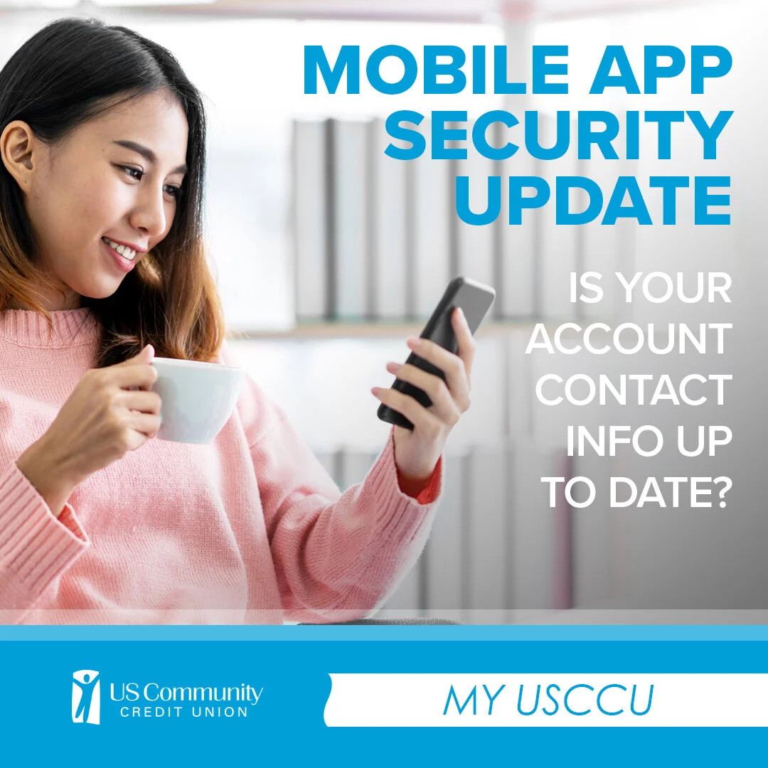 Mobile App Security Update Is Your Account Contact Information Up To