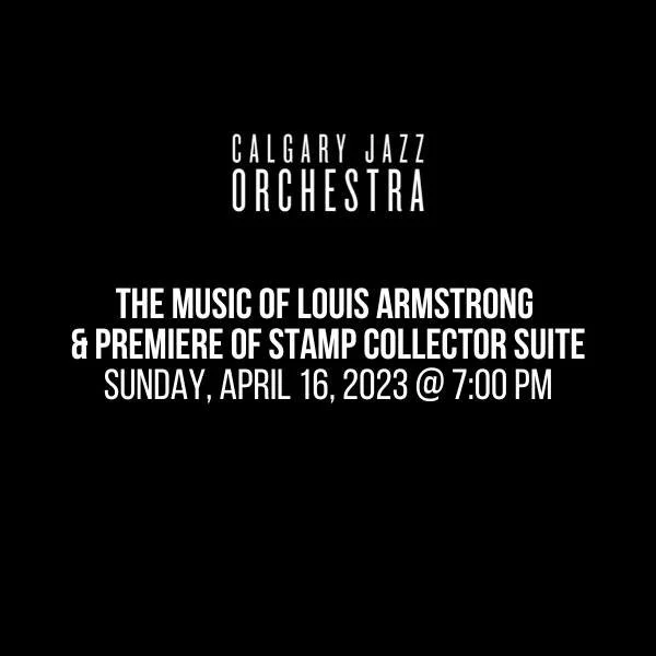 CJO The Music of Louis Armstrong &amp; Premiere of Stamp Collector Suite