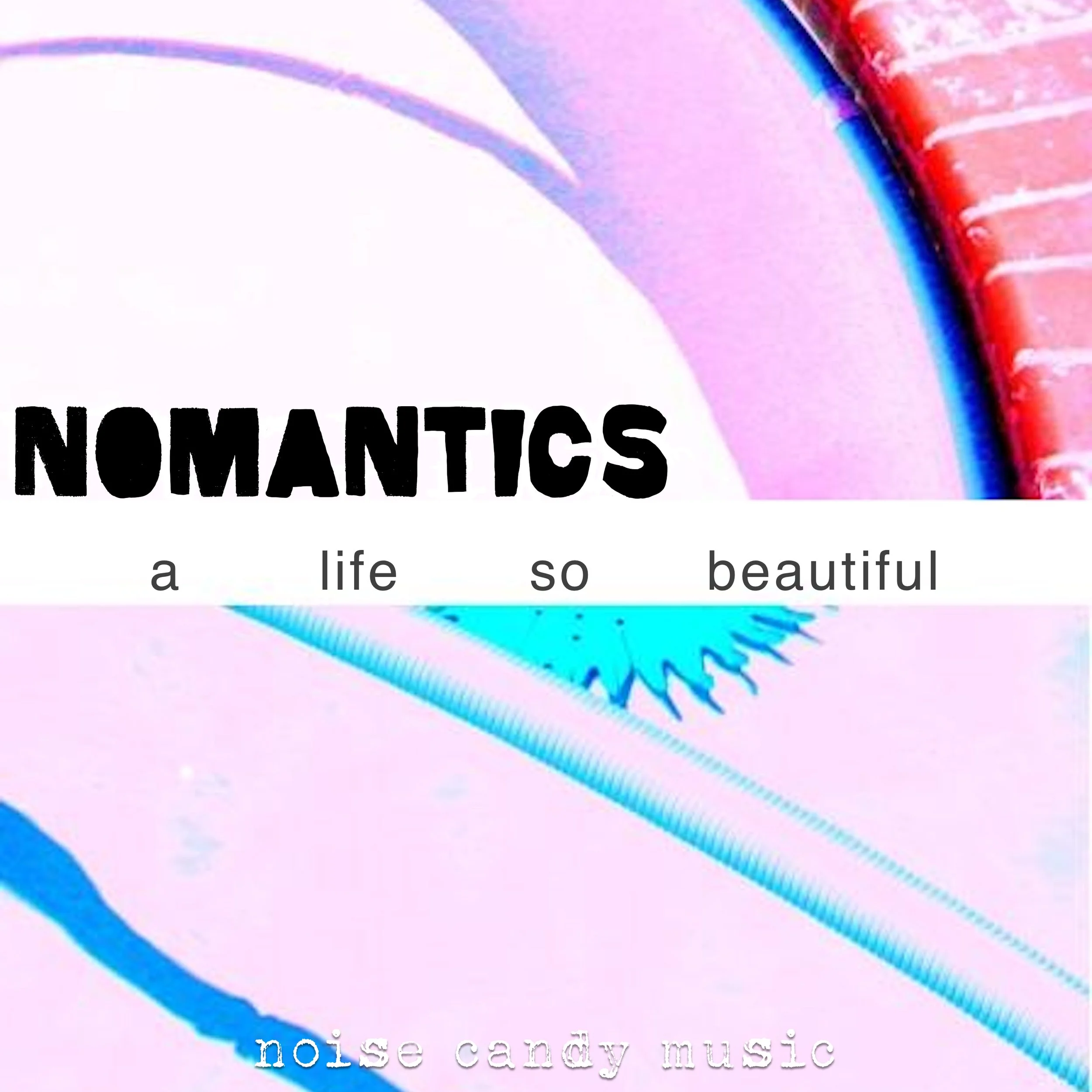 NCM112_Nomantics_A life so Beautiful.jpg