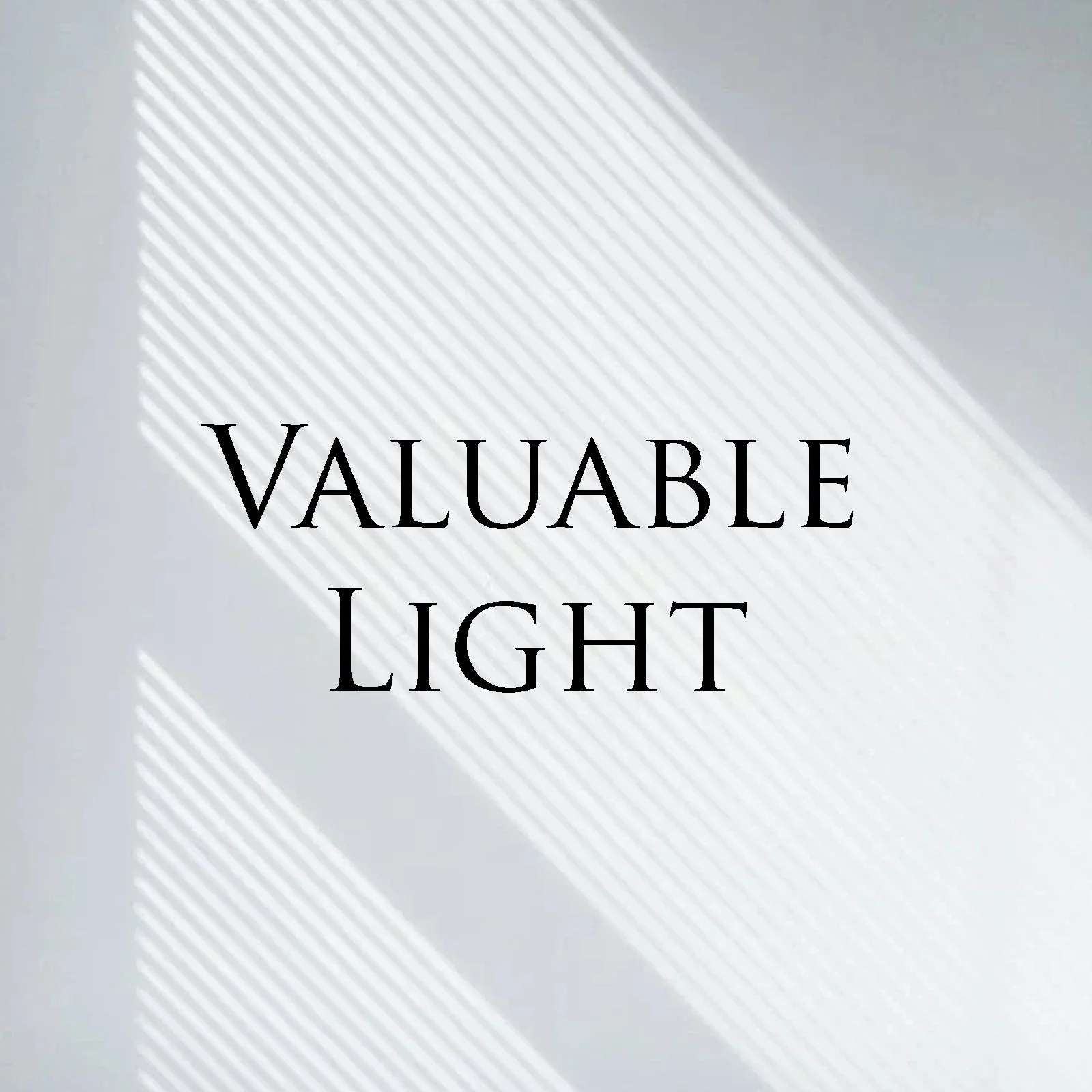 Valuable Light