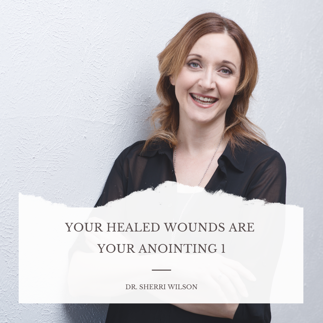 Your Healed Wounds Are Your Anointing 1