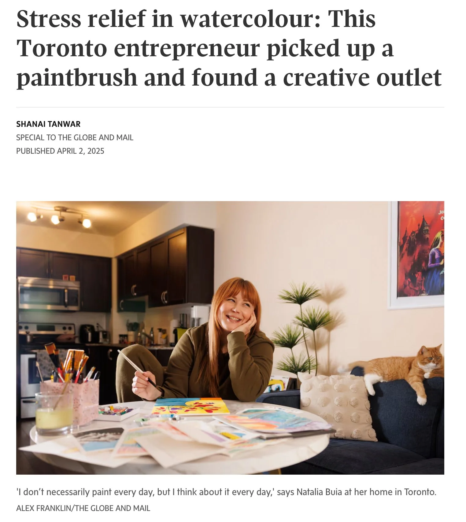  Natalia Buia at her home in Toronto for  Stress relief in watercolour: This Toronto entrepreneur picked up a paintbrush and found a creative outlet  - The Globe &amp; Mail 