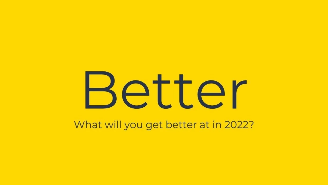 Better: get out of your funk