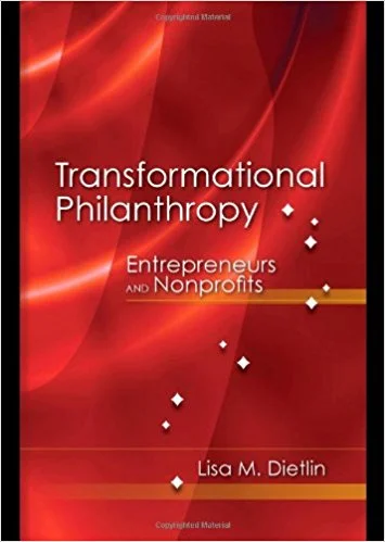 Transformational Philanthropy: Entrepreneurs and Nonprofits