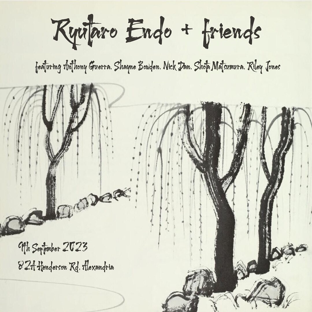 Tonight! In Alexandria 8pm
Ryutaro Endo (Japan) + a combination of friends; Anthony Guerra, Shayne Bowden, Nick Dan, Shota Matsumura, Riley Jones 

@ryutaro_endo @honkfink @deterra8 @shotamatsumura92 @anthonypguerra