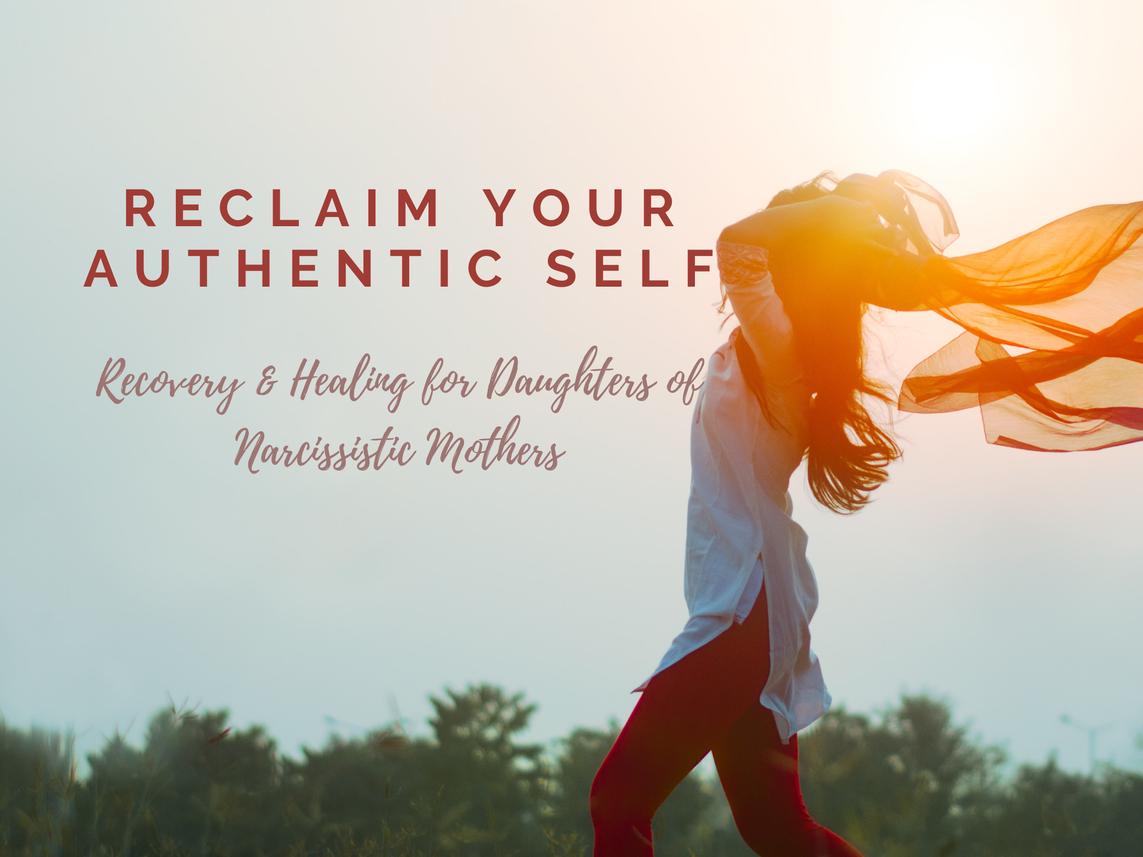Reclaim Your Authentic Self course for daughters of narcissistic mothers