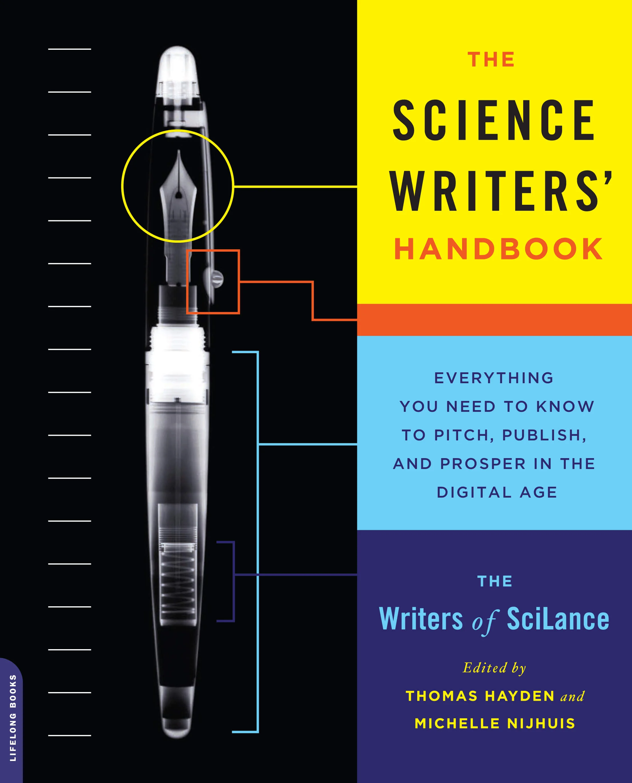 The Science Writers’ Handbook: How to Pitch, Publish, and Prosper in the Digital Age, DaCapo, 2013