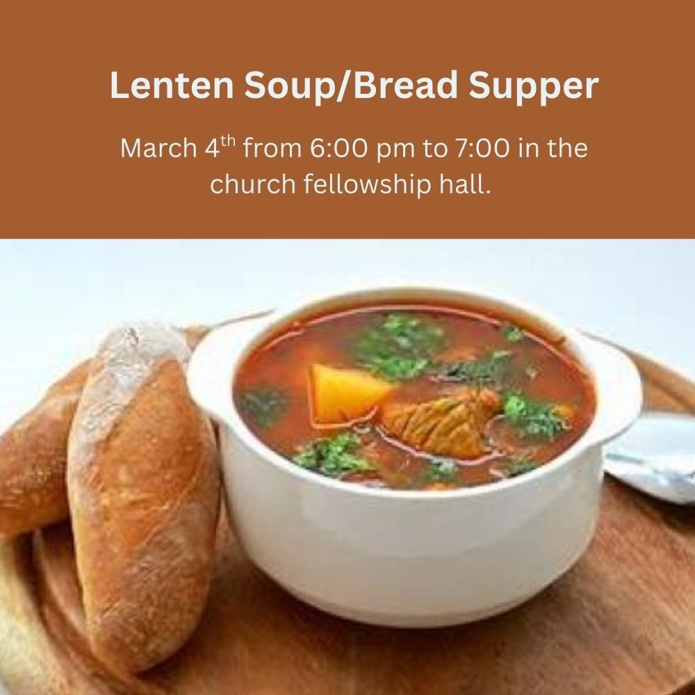 Lenten Soup &amp; Bread Suppers 