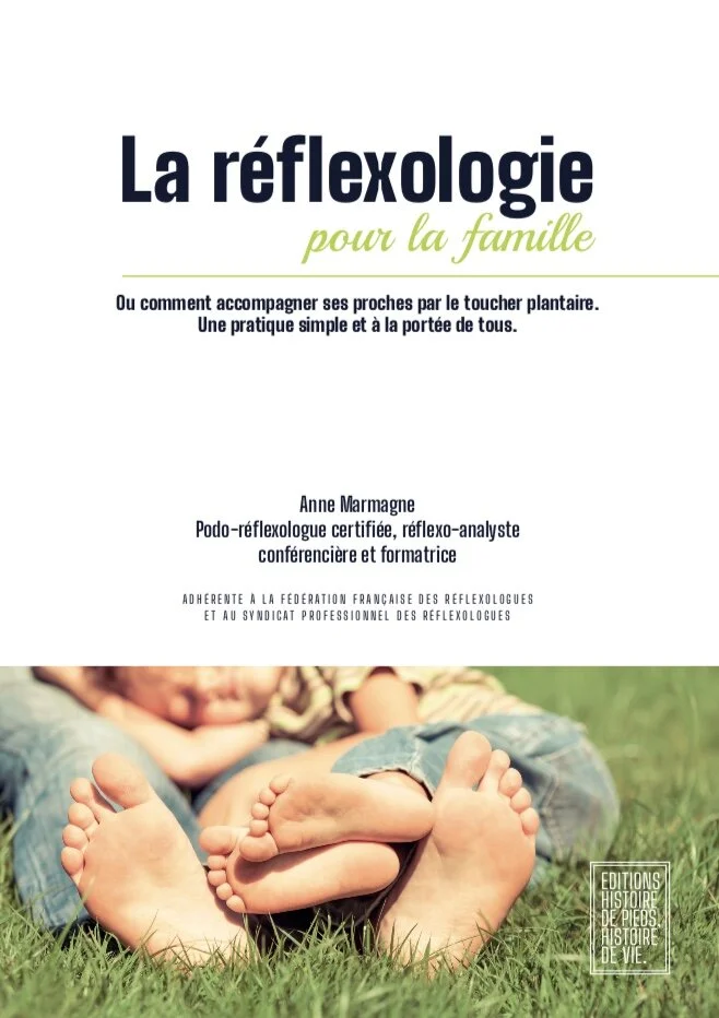 Nouvelle édition !!! La Réflexologie pour la Famille