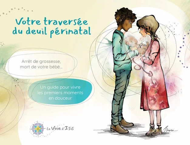 « Votre traversée du deuil périnatal »