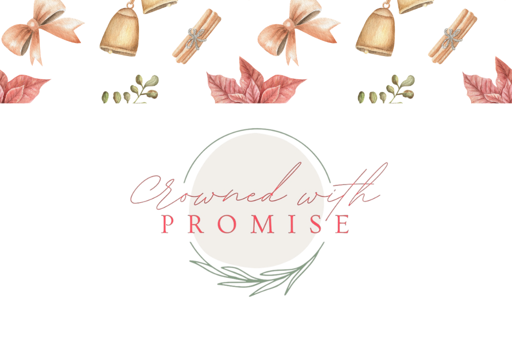 Crowned with Promise: Christmas Party
