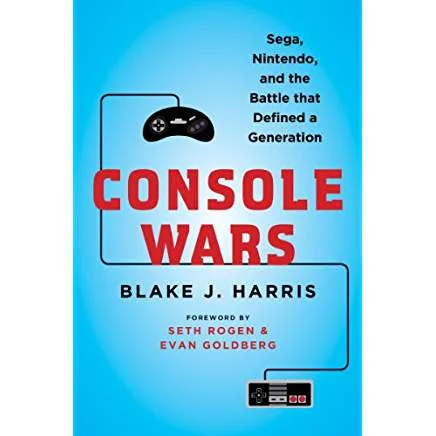 Executive #Bookshelf : Console Wars: Sega, Nintendo, and the Battle that Defined a Generation - Blake J. Harris @blakejharrisNYC ‏
