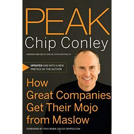 Executive #Bookshelf : Peak: How Great Companies Get Their Mojo from Maslow - Chip Conley @ChipConley ‏