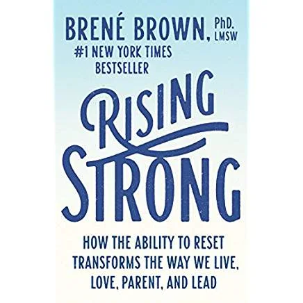 Executive #Bookshelf : Rising Strong - Brené Brown @BreneBrown