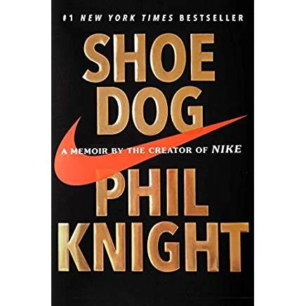 Executive #Bookshelf : Shoe Dog: A Memoir by the Creator of Nike - Phil Knight @NikeUnleash