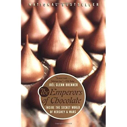 Executive #Bookshelf : The Emperors of Chocolate: Inside the Secret World of Hershey and Mars - Joël Glenn Brenner