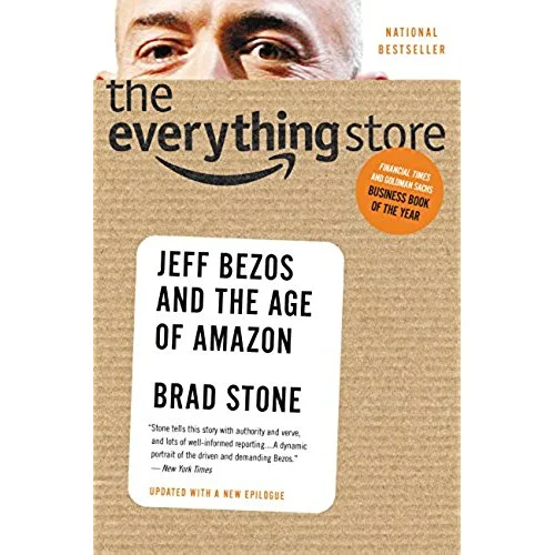 Executive #Bookshelf : The Everything Store: Jeff Bezos and the Age of Amazon - Brad Stone @BradStone ‏